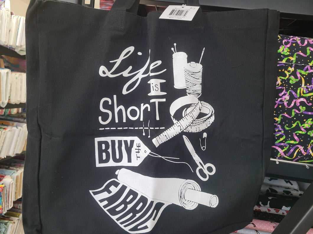 Life Is Short Buy The Fabric Canvas Tote